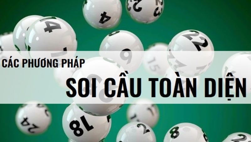 Các phương pháp soi cầu toàn diện đỉnh cao